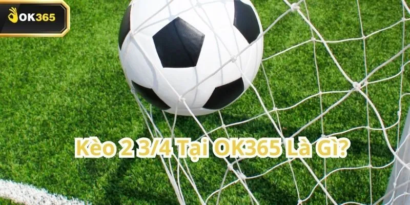 Kèo 2 3/4