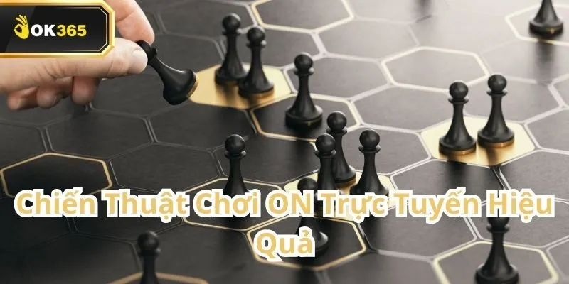 ON Trực Tuyến tại OK365 – Trải nghiệm Casino sống động cùng dealer thật 3 ON Trực Tuyến