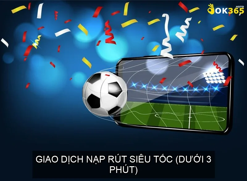 Trang chủ 624 Giao Dịch Nạp Rút Siêu Tốc (Dưới 3 Phút)